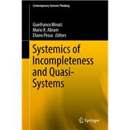 Systemics of Incompleteness and Quasi-systems