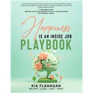 Happiness is an Inside Job Playbook