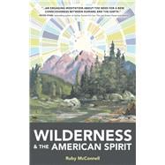 Wilderness and the American Spirit