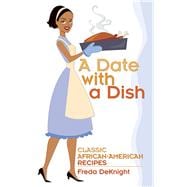 A Date with a Dish Classic African-American Recipes