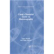 Clark's Essential Guide to Mammography