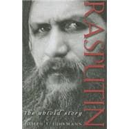 Rasputin : The Untold Story