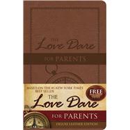 The Love Dare for Parents Deluxe Leather Edition