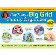 Amy Knapp's Big Grid Family Organizer Aug. 2015 - Dec. 2016 Calendar