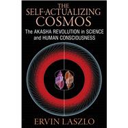 The Self-Actualizing Cosmos