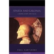 Sparta and Lakonia: A Regional History 1300-362 BC