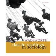 Wadsworth Classic Readings In Sociology