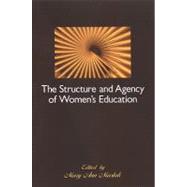 The Structure and Agency of Women's Education