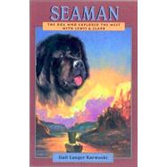 SeaMan The Dog Who Explored The West With Lewis & Clark