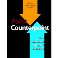 Point Counterpoint New Perspectives on People & Strategy