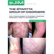 The Sitapitta Group of Disorders (Urticaria and Similar Syndromes) and Its Development in Ayurvedic Literature from Early Times to the Present Day