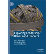 Exploring Leadership Drivers and Blockers
