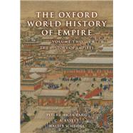 The Oxford World History of Empire Volume Two: The History of Empires