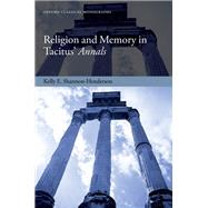 Religion and Memory in Tacitus' Annals