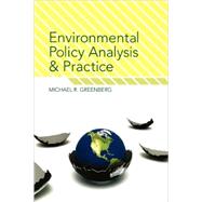 Environmental Policy Analysis and Practice