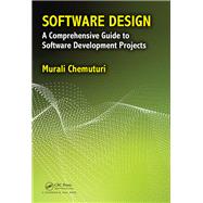 Software Design: A Comprehensive Guide to Software Development Projects
