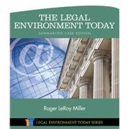 The Legal Environment Today - Summarized Case Edition