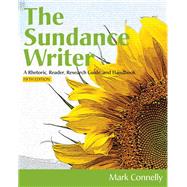 The Sundance Writer: A Rhetoric, Reader, Research Guide, and Handbook