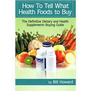 How to Tell What Health Foods to Buy