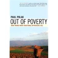 Out of Poverty What Works When Traditional Approaches Fail