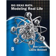 Big Ideas Math: Modeling Real Life - Grade 8 Student Edition