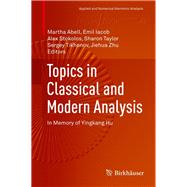 Topics in Classical and Modern Analysis