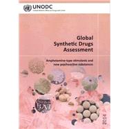 Global Synthetic Drugs Assessment Amphetamine-Type Stimulants And New Psychoactive Substances