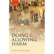 Doing and Allowing Harm
