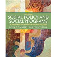 Social Policy and Social Programs A Method for the Practical Public Policy Analyst
