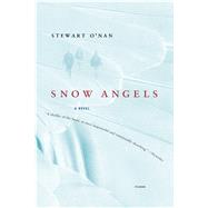 Snow Angels A Novel