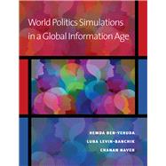 World Politics Simulations in a Global Information Age