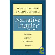 Narrative Inquiry Experience and Story in Qualitative Research