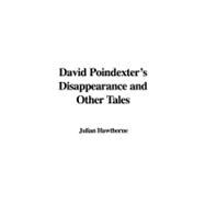 David Poindexter's Disappearance and Other Tales