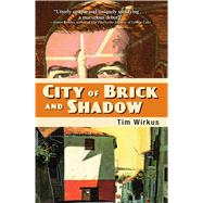 City of Brick and Shadow