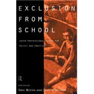 Exclusion From School: Multi-Professional Approaches to Policy and Practice