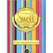 Home Swell Home : Designing Your Dream Pad