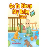 Go to Sleep My Baby