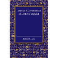 Liberties and Communities in Medieval England