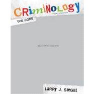 Criminology: The Core, 4th Edition