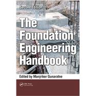 The Foundation Engineering Handbook, Second Edition