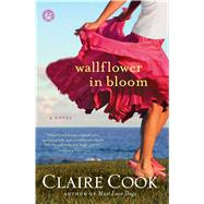 Wallflower in Bloom A Novel
