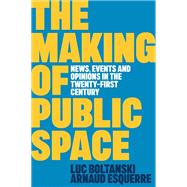The Making of Public Space