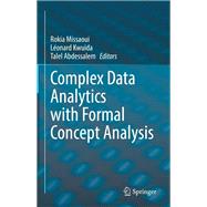 Complex Data Analytics with Formal Concept Analysis