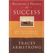 Becoming A Pioneer Of Success