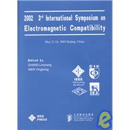 2002 3rd International Symposium on Electromagnetic Compatibility: May 21-24, 2002 Beijing, China