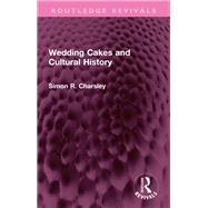 Wedding Cakes and Cultural History