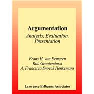 Argumentation: Analysis, Evaluation, Presentation