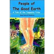 People of the Good Earth : A tale of the Tequesta Tribe