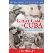 The Great Game in Cuba