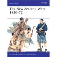 The New Zealand Wars 1820–72
